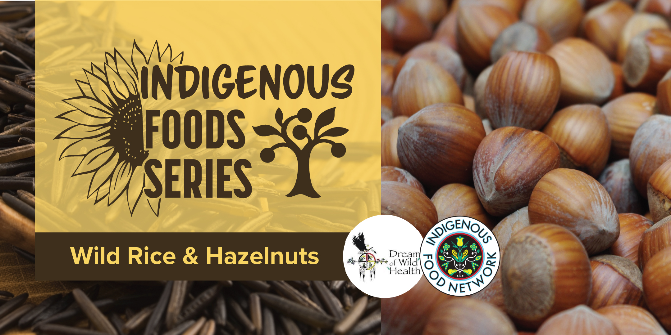 Image for Indigenous Foods Class Series – Wild Rice and Hazelnuts (virtual class)