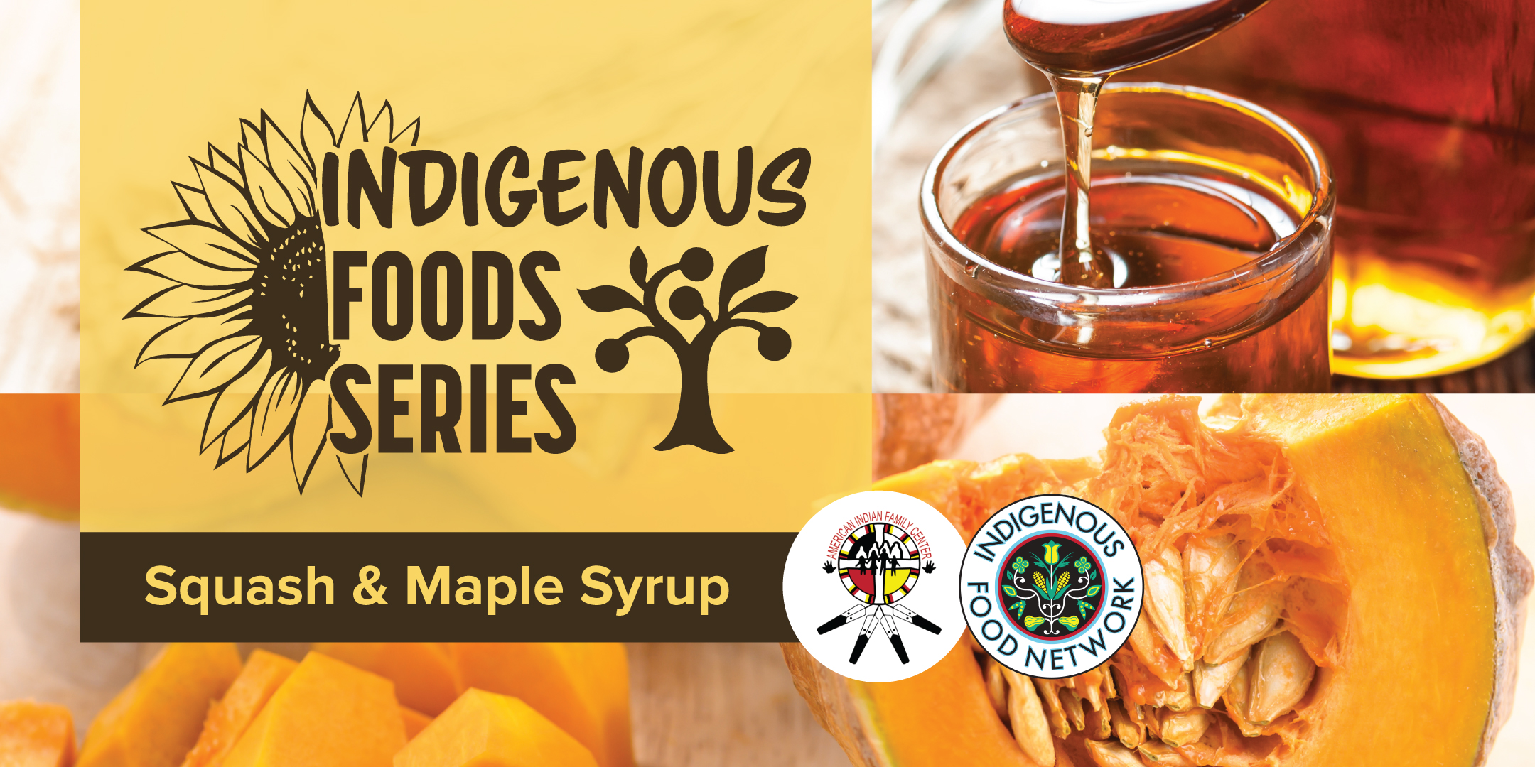 Image for Indigenous Foods Class Series – Squash and Maple Syrup (virtual class) – Canceled